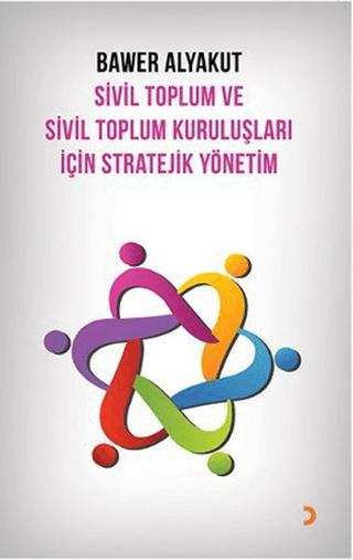 Sivil Toplum ve Sivil Toplum Kuruluşları İçin Stratejik Yönetim | Cinius Yayınları (Ciltsiz) - Resim 1