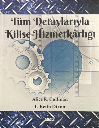Tüm Detaylarıyla Kilise Hizmetkarlığı
