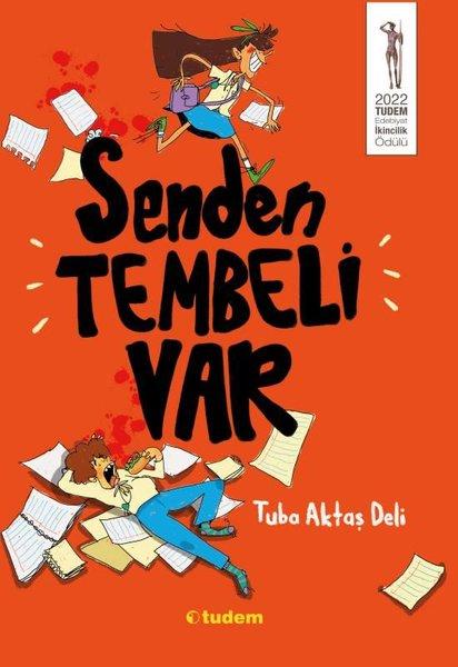 Senden Tembeli Var | Tudem Yayınları (İnce Kapak) - Resim 1
