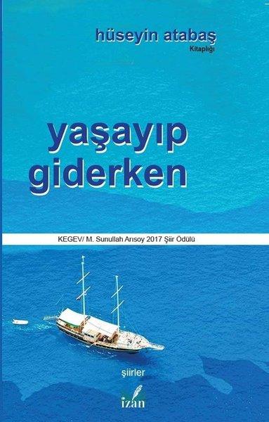 Yaşayıp Giderken | İzan Yayıncılık (İnce Kapak) - Resim 1