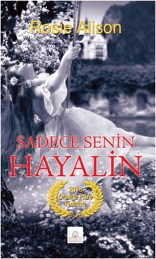 Sadece Senin Hayalin | Kyrhos Yayınları (Ciltsiz) - Resim 1