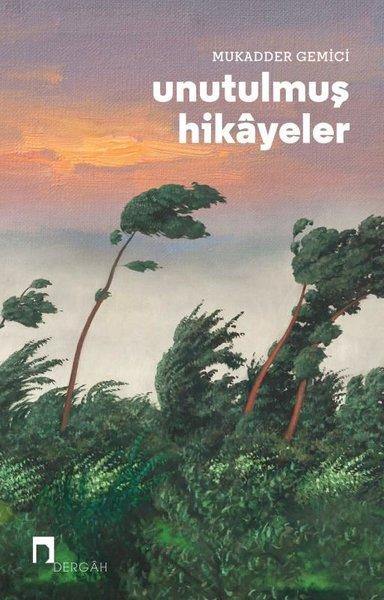 Unutulmuş Hikayeler | Dergah Yayınları (İnce Kapak) - Resim 1