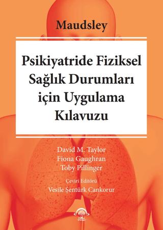 Maudsley Psikiyatride Fiziksel Sağılık Durumları için Uygulama Kılavuzu