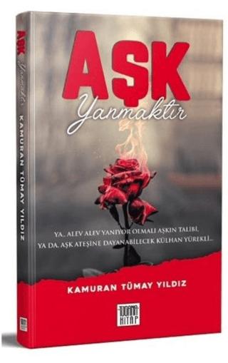 Aşk Yanmaktır | Tugana Kitap (Ciltsiz) - Resim 1