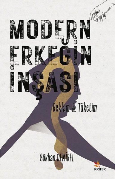 Modern Erkeğin İnşası - Reklam & Tüketim | Kriter (İnce Kapak) - Resim 1