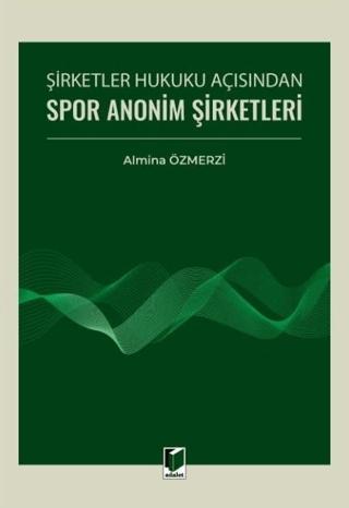 Şirketler Hukuku Açısından Spor Anonim Şirketleri