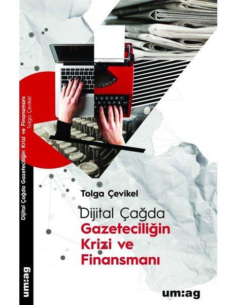 Dijital Çağda Gazeteciliğin Krizi ve Finansmanı | UM:AG Araştımacı Gazetecilik Vakfı (İnce Kapak) - Resim 1