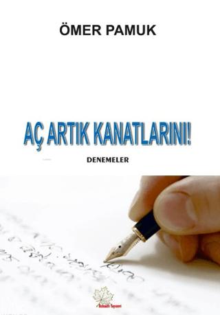 Aç Artık Kanatlarını! | Asmaaltı Yayınevi (Ciltsiz) - Resim 1