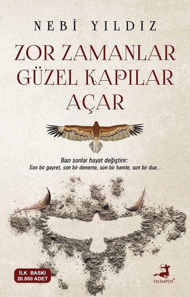 Zor Zamanlar Güzel Kapılar Açar | Olimpos Yayınları (İnce Kapak) - Resim 1