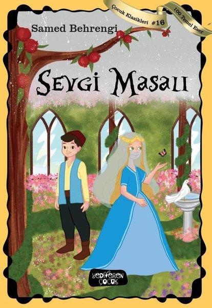 Sevgi Masalı - Çocuk Klasikleri 16 | Yediveren Çocuk (İnce Kapak) - Resim 1