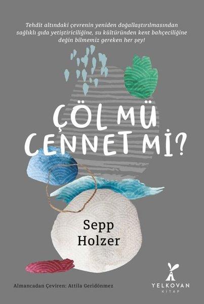 Çöl mü Cennet mi? | Yelkovan Kitap (İnce Kapak) - Resim 1