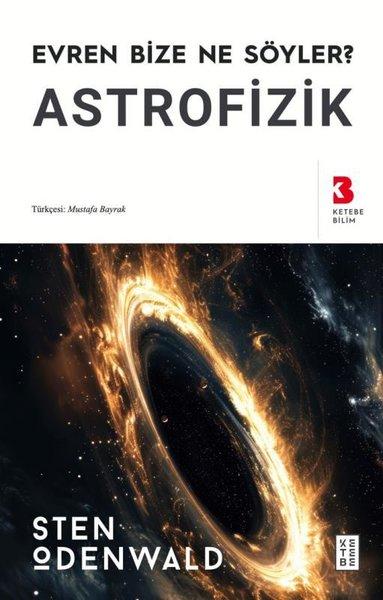 Astrofizik - Evren Bize Ne Söyler? | Ketebe (İnce Kapak) - Resim 1