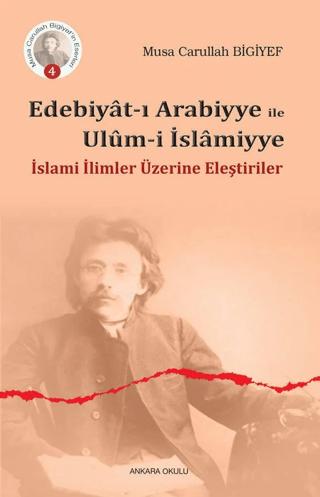 Edebiyat-ı Arabiyye ile Ulum-i İslamiyye | Ankara Okulu Yayınları (Ciltsiz) - Resim 1