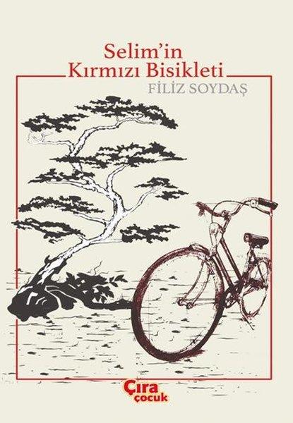 Selimin Kırmızı Bisikleti | Çıra Çocuk Yayınları (İnce Kapak) - Resim 1