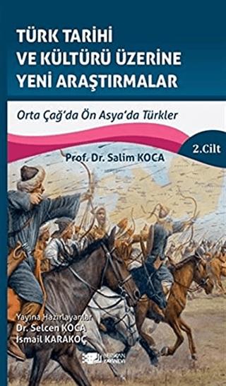 Türk Tarihi ve Kültürü Üzerine Yeni Araştırmalar 2. Cilt | Berikan Yayınevi (Ciltsiz) - Resim 1