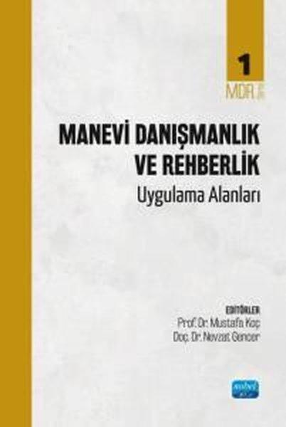 Manevi Danışmanlık ve Rehberlik Uygulama Alanları - MDR Serisi 1 | Nobel Akademik Yayıncılık (İnce Kapak) - Resim 1