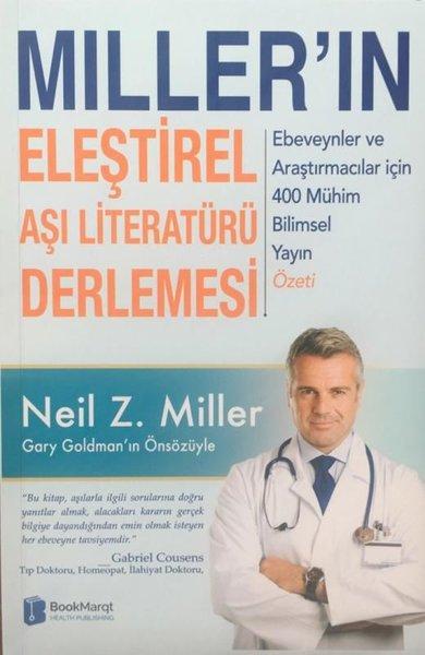 Miller'ın Eleştirel Aşı Literatürü Derlemesi: Ebeveynler ve Araştırmacılar için 400 Mühim Bilimsel Y | BookMarqt Health Publishing (İnce Kapak) - Resim 1