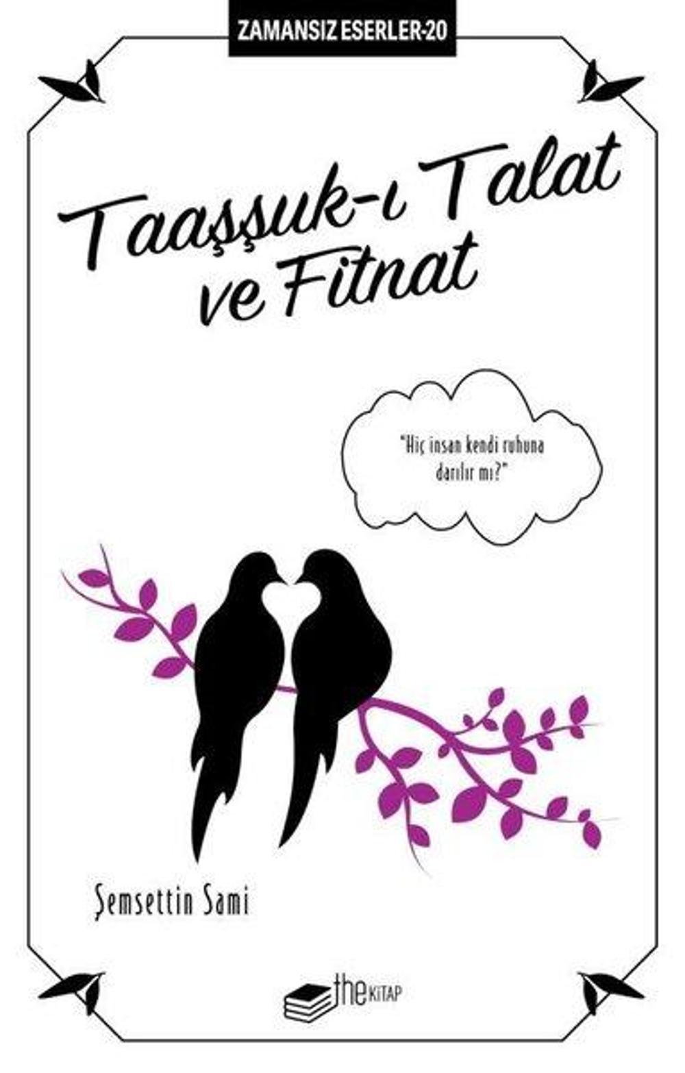 Taaşşuk-ı Talat ve Fitnat - Zamansız Eserler 20 | The Kitap