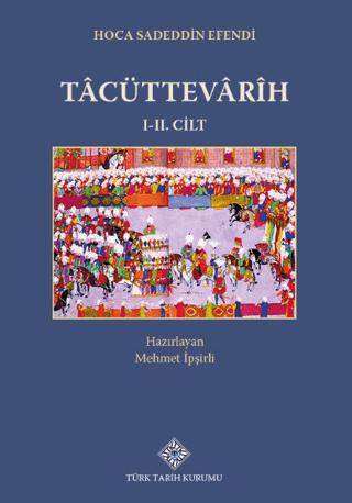 Tacüttevarih (I-II Cilt Takım) - Mehmet İpşirli kitap kapağı