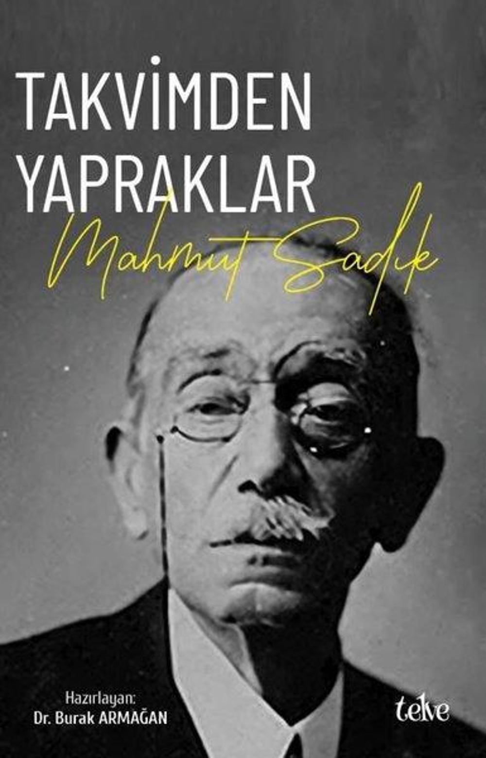 Takvimden Yapraklar: Mahmut Sadık | Telve Kitap