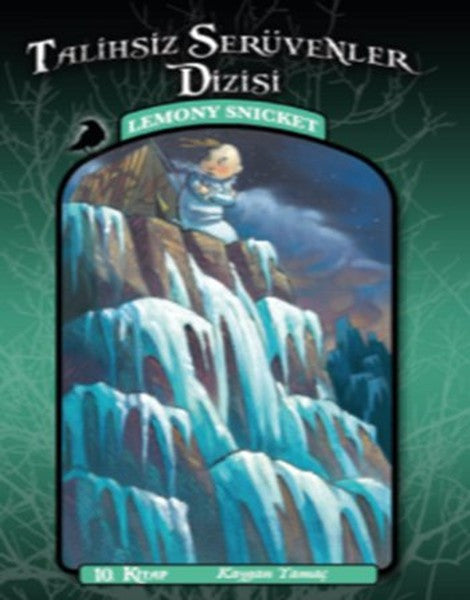 Talihsiz Serüvenler 10- Kaygan Yamaç - Lemony Snicket kitap kapağı