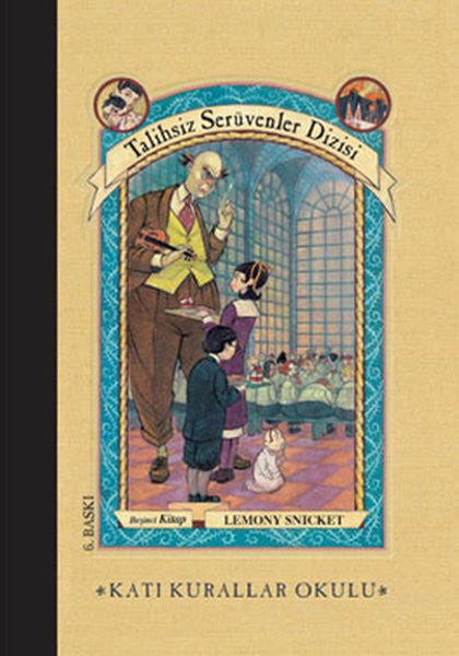 Talihsiz Serüvenler 5- Katı Kurallar Okulu - Lemony Snicket kitap kapağı