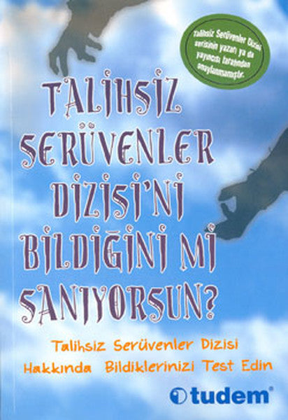 Talihsiz Serüvenler Dizisi'ni Bildiğini mi Sanıyorsun? - Lemony Snicket kitap kapağı