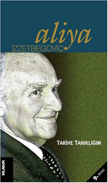 Tarihe Tanıklığım - Aliya İzzetbegoviç kitap kapağı