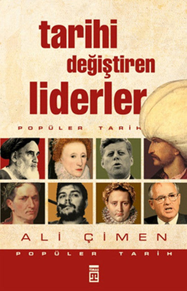 Tarihi Değiştiren Liderler - Ali Çimen kitap kapağı