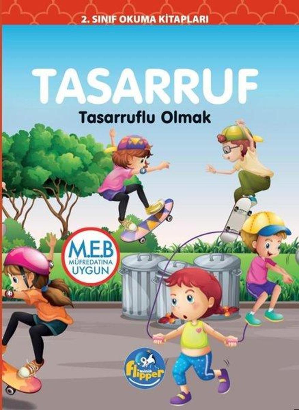 Tasarruf: Tasarruflu Olmak - 2.Sınıf Okuma Kitapları | Minik Flipper Yayınları
