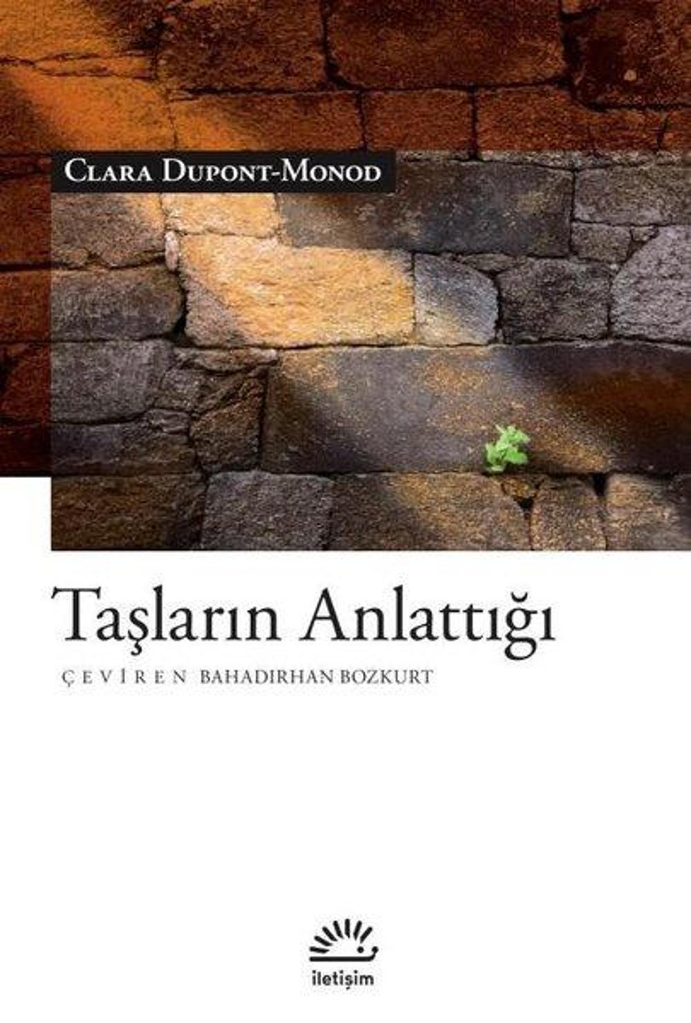 Taşların Anlattığı | İletişim Yayınları