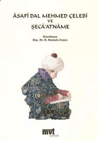 Asafi Dal Mehmed Çelebi ve Şeca’atname (CD’li) | MVT Yayıncılık (Ciltsiz) - Resim 1