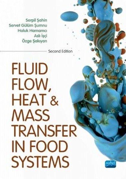 Fluid Flow Heat and Mass Transfer In The Food Systems | Nobel Akademik Yayıncılık (İnce Kapak) - Resim 1