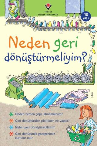 Neden Geri Dönüştürmeliyim? | TÜBİTAK Yayınları (Ciltsiz) - Resim 1