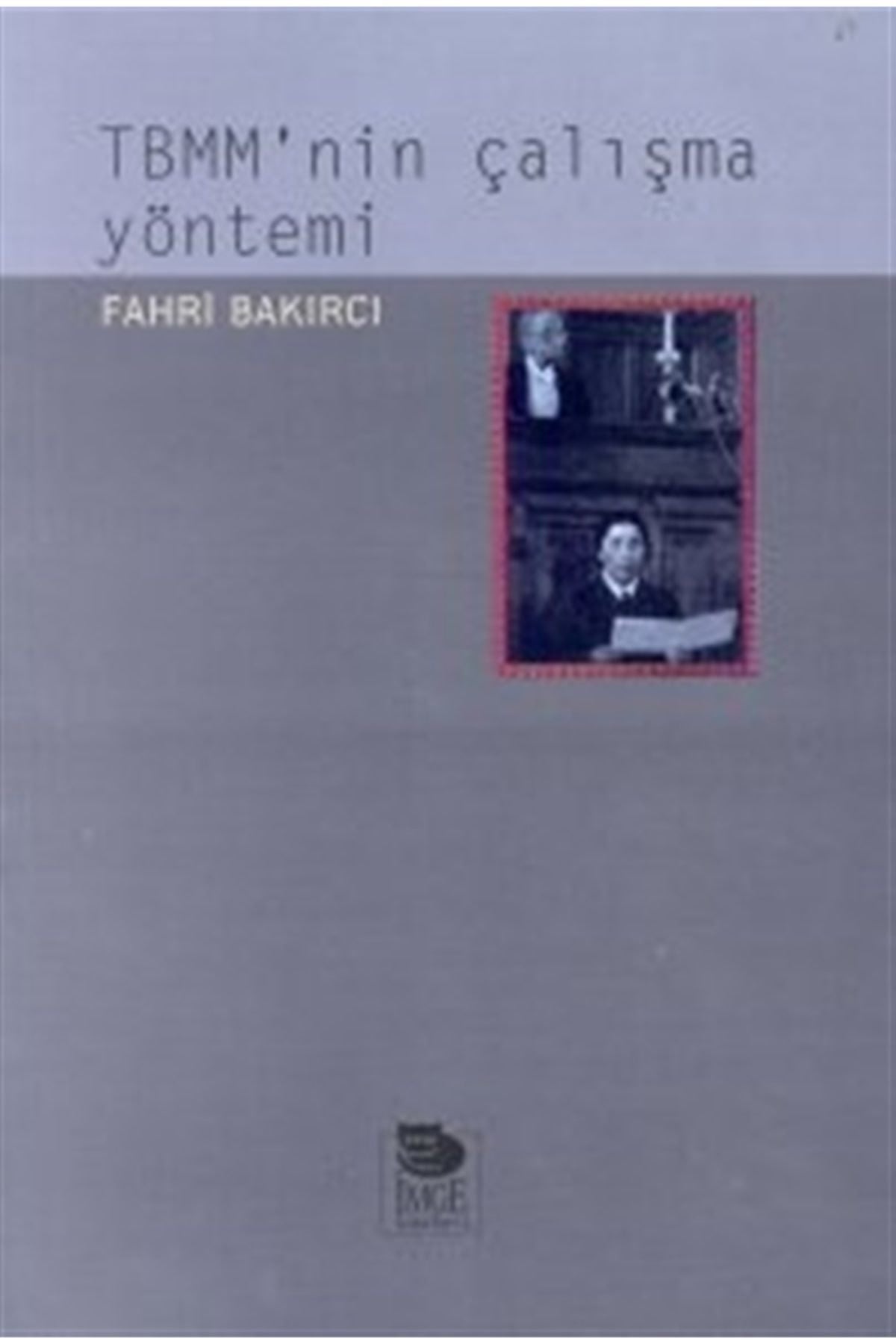 Tbmm’Nin Çalışma Yöntemi - Fahri Bakırcı kitap kapağı