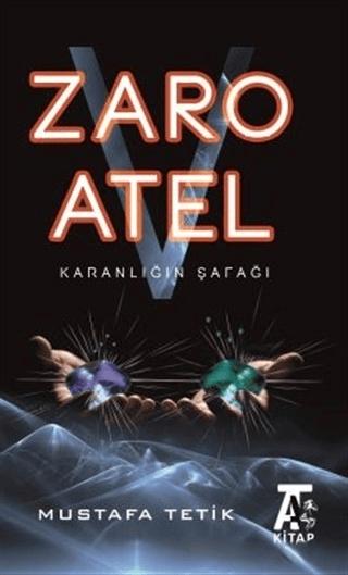 Zaro V Atel - Karanlığın Şafağı | Kitap At Yayınları (Ciltsiz) - Resim 1