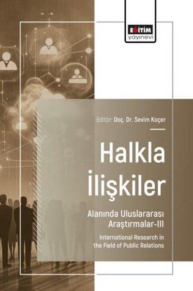 Halkla İlişkiler Alanında Uluslararası Araştırmalar 3 | Eğitim Yayınevi (İnce Kapak) - Resim 1