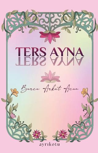 Ters Ayna | Ayrıkotu Yayınları (Ciltsiz) - Resim 1