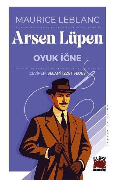 Arsen Lüpen - Oyuk İğne | Elips Kitapları (İnce Kapak) - Resim 1