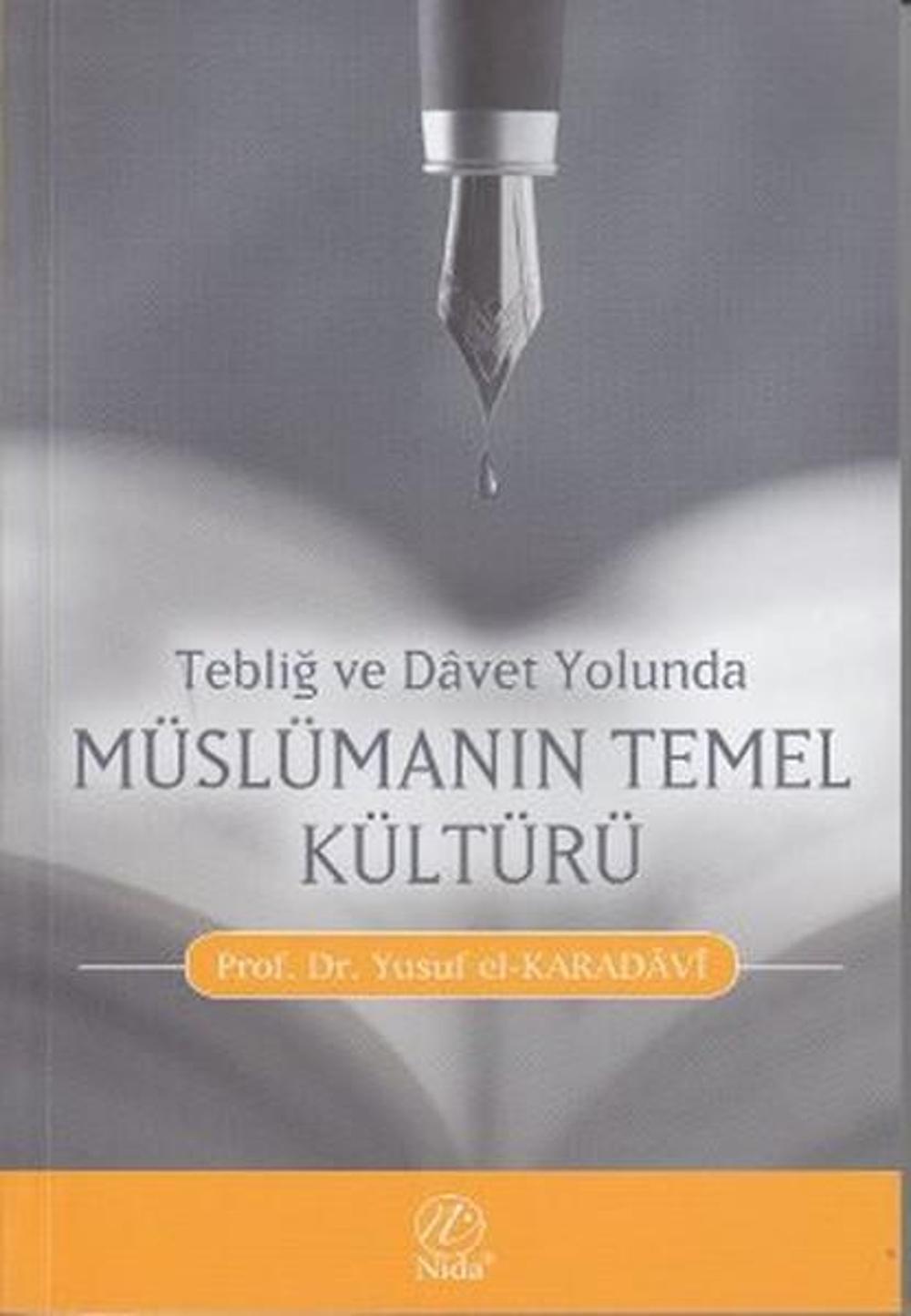 Tebliğ ve Davet Yolunda Müslümanın Temel Kültürü | Nida Yayınları