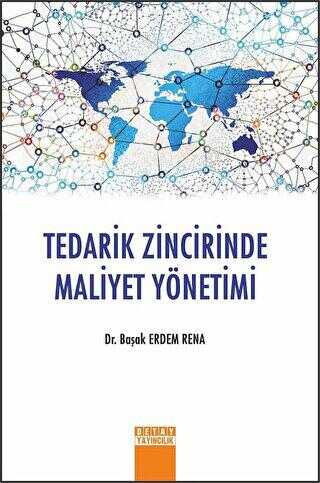 Tedarik Zincirinde Maliyet Yönetimi - Başak Erdem Rena kitap kapağı