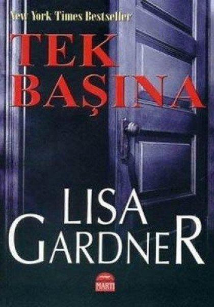 Martı Yayınları Yayınevi Tek Başına - Lisa Gardner kitap kapağı