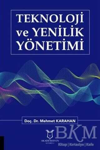 Teknoloji ve Yenilik Yönetimi - Mehmet Karahan kitap kapağı