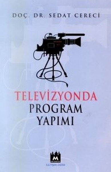 Televizyonda Program Yapımı - Dr. Sedat Cereci kitap kapağı