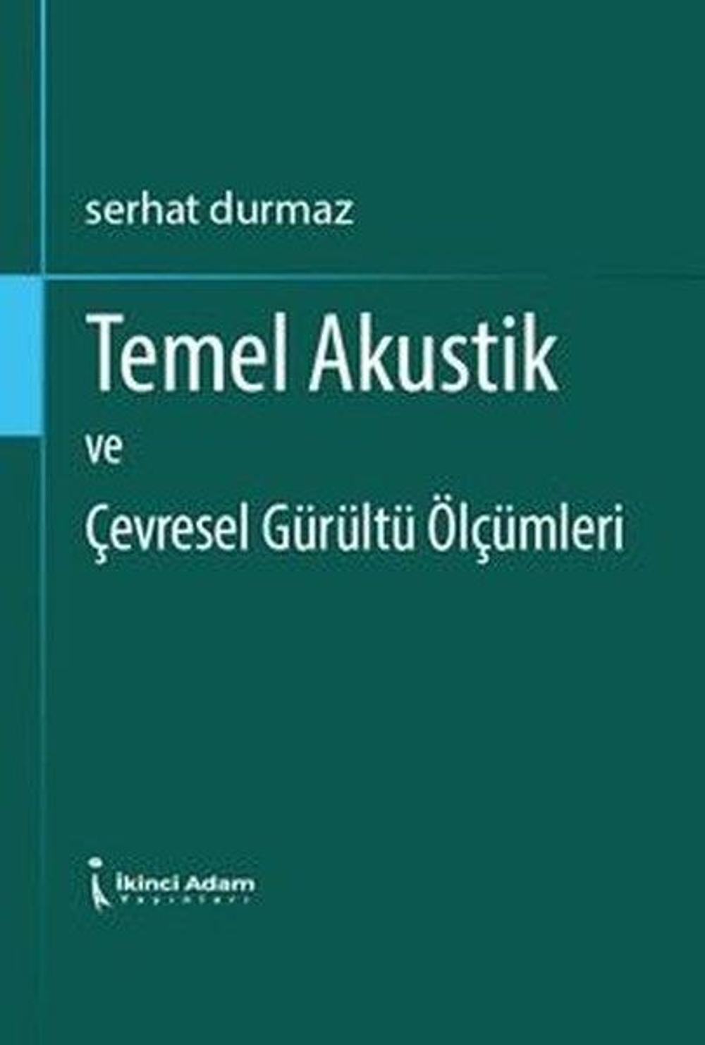 Temel Akustik ve Çevresel Gürültü Ölçümleri | İkinci Adam Yayınları