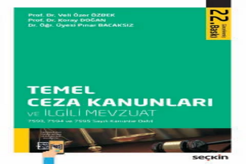 Temel Ceza Kanunları ve İlgili Mevzuat Prof. Dr. Veli Özer Özbek,Prof. Dr. Koray Doğan kitap kapağı