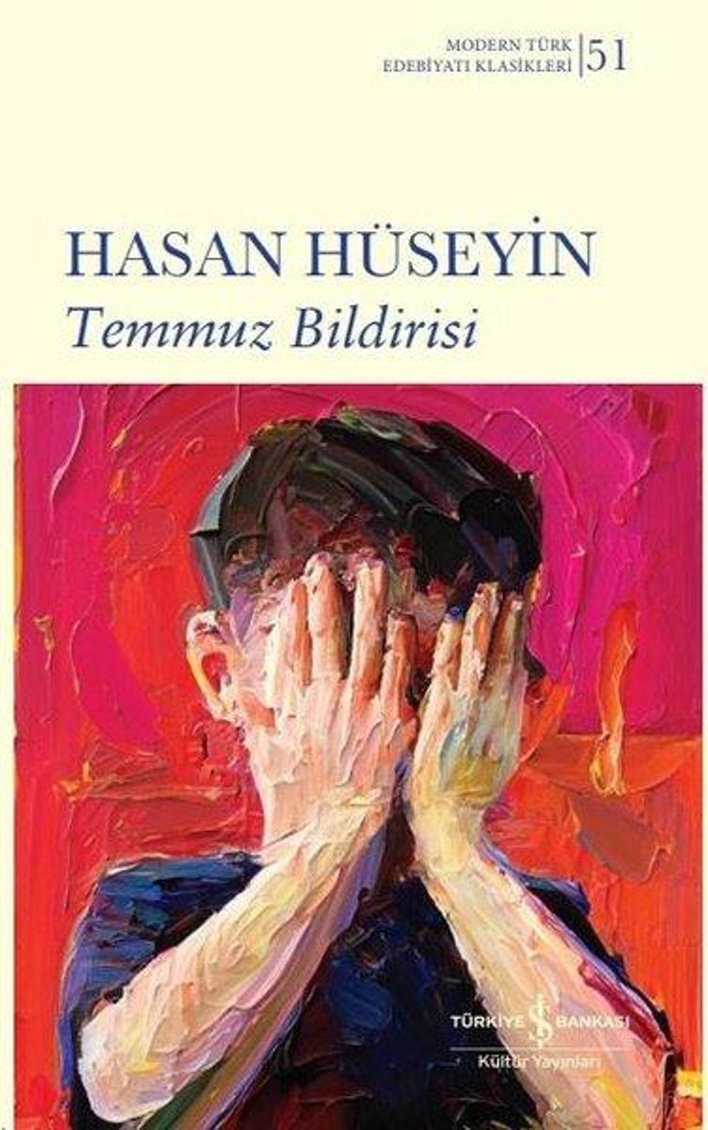 Temmuz Bildirisi - Modern Türk Edebiyatı Klasikleri 51 | İş Bankası Kültür Yayınları