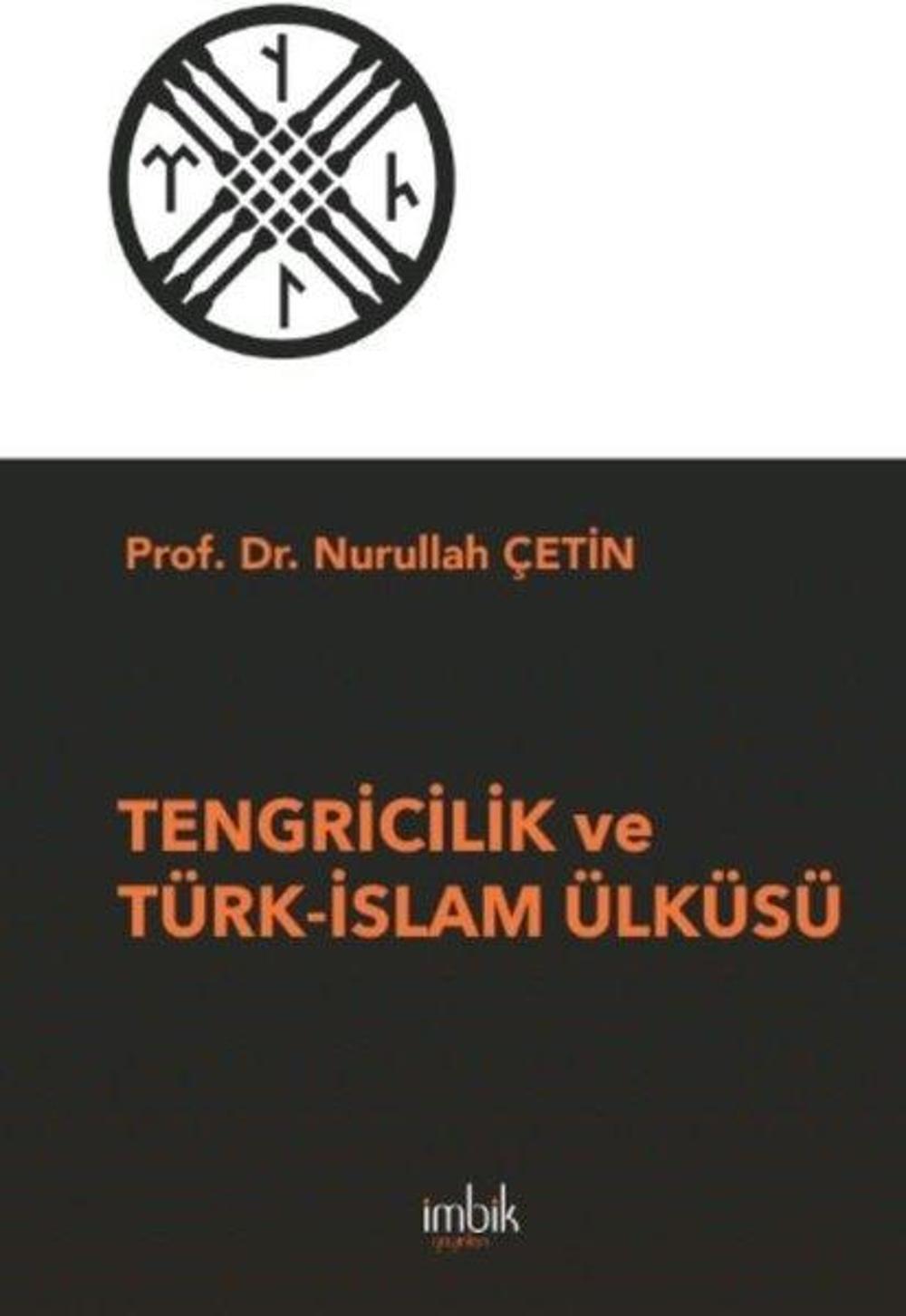 Tengricilik ve Türk - İslam Ülküsü | İmbik Yayınları