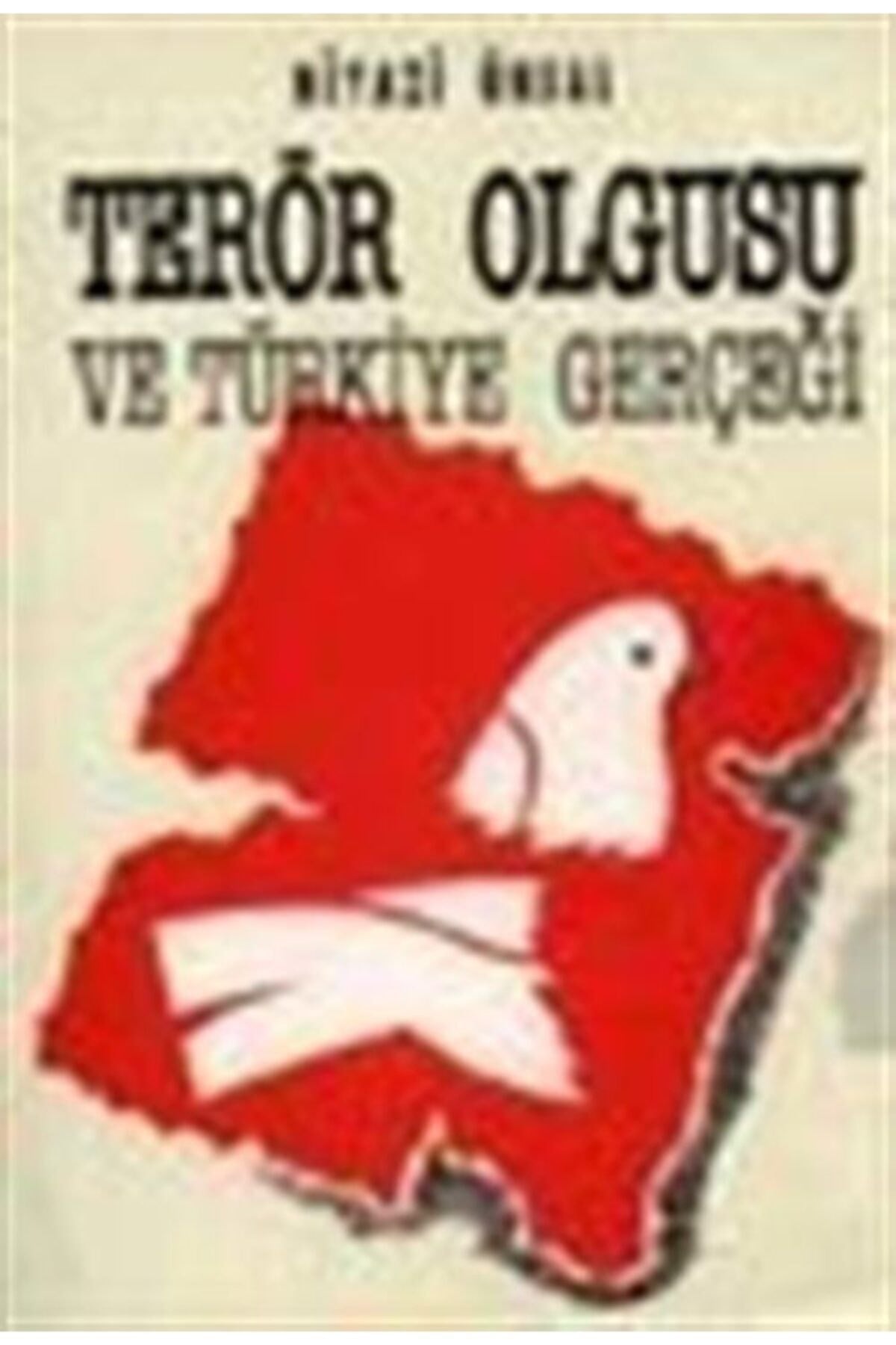 Terör Olgusu Ve Türkiye Gerçeği - Niyazi Ünsal kitap kapağı