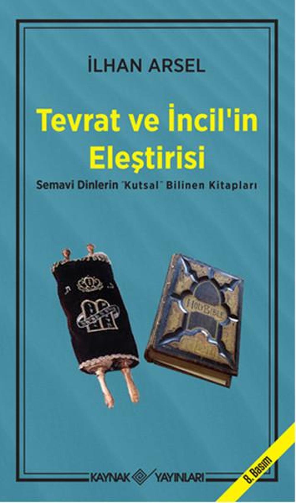 Tevrat ve İncil'in Eleştirisi | Kaynak Yayınları